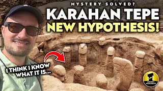 Karahan Tepe NEW HYPOTHESIS A Great Mystery Solved  Ancient Architects [upl. by Iraam775]