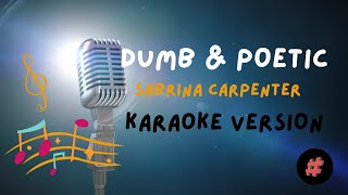 KARAOKE VERSION  DUMB amp POETIC  SABRINA CARPENTER  trending [upl. by Elboa9]