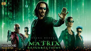 The Matrix Resurrections Full Movie In English  Review amp Facts [upl. by Wehtam]