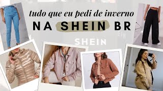 SHEIN BRASIL  VALE A PENA PEDIDOS DE INVERNO [upl. by Gower]