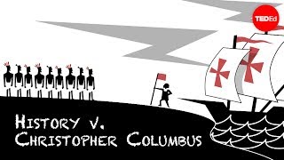 History vs Christopher Columbus  Alex Gendler [upl. by Sugirdor]