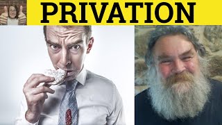 🔵 Privation  Privations Meaning  Privation Examples  Privation Definition  Formal English [upl. by Humbert]