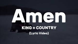 KING  COUNTRY  Amen Lyric Video [upl. by Nalhsa]