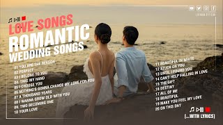 Wedding songs  Wedding Love Songs For Walking Down The Aisle 💕 Wedding Songs Of All Time Playlist [upl. by Dibbell]