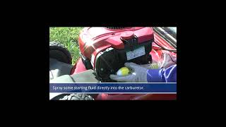 How to Start Your Lawn Mower Using Starter Fluid [upl. by Sitoiyanap]