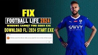 football life 2024 sider exe windows cannot find the fl2024 start file lost not found [upl. by Nivlak]