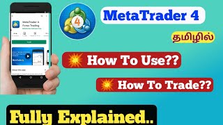 MetaTrader 4 App How To Use How To Earn Full App Guide Fully Explained IN TAMIL [upl. by Hatty]