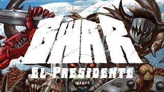 GWAR  El Presidente OFFICIAL [upl. by Lukey]