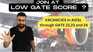 AIESL Recruitment through GATE 2223 and 24 Opportunity for Low GATE Score Holders [upl. by Burack]