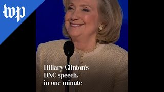 Hillary Clintons DNC speech in one minute [upl. by Ayit]