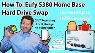 ✅ How To Eufy S380 Home Base Hard Drive Upgrade  247 4K Local Recording With AI  Up To 16TB [upl. by Felicie]