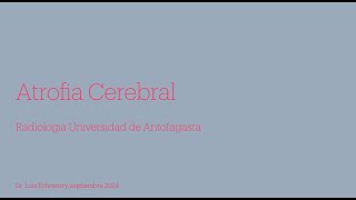 Atrofia Cerebral [upl. by Sabelle]