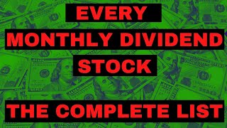 ALL 46 MONTHLY DIVIDEND STOCKS  THE COMPLETE LIST [upl. by Ihsakat]