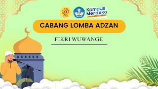 UNG Fikri Wuwange Adzan KPMI 2024 [upl. by Ashely249]