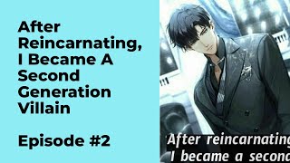 After reincarnating I became a second generation villain Episode 2 chapter 11  20 [upl. by Fafa]