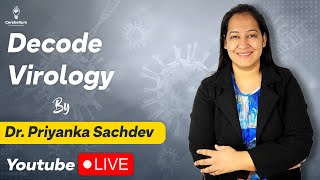 Decode Virology By Dr Priyanka Sachdev Faculty of Microbiology  Cerebellum Academy [upl. by Thapa]