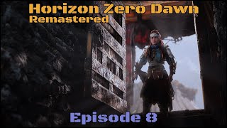 Horizon Zero Dawn Remastered Episode 8 [upl. by Midas]