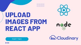 How to upload images from React with Nodejs to Cloudinary part 2  Fastify  ChakraUI  Dropzone [upl. by Aiekahs]