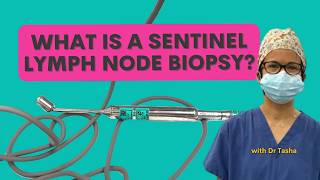 What is a Sentinel Lymph Node Biopsy and why do I need it Dr Tasha’s Expert Insight [upl. by Dasya]