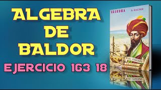 Algebra de Baldor Desde Cero  Ejercicio 163 18 [upl. by Aliakim]