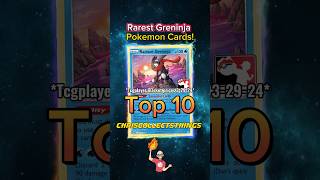 Top 10 RAREST Greninja Pokémon Cards ✨ 🥷 top10 pokemontcg greninja [upl. by Naellij]