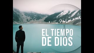 EL TIEMPO DE DIOS [upl. by Senhauser]