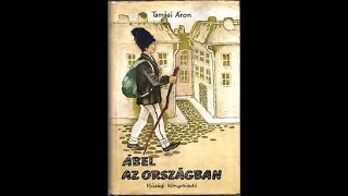 Tamási Áron 2 Ábel az országban Trilógia  hangoskönyv [upl. by Leeth280]