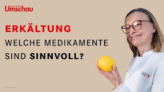 Erkältung – Das Medikamenten 1x1 [upl. by Naesyar]