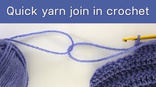 Quick way to join new yarn in crochet [upl. by Eitirahc]