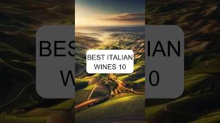 Top Italian Wines Part 10 topwine winefacts italienwine bestwine winepassion winepairing [upl. by Wenona832]