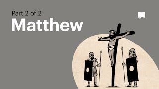 Gospel of Matthew Summary A Complete Animated Overview Part 2 [upl. by Brittnee]