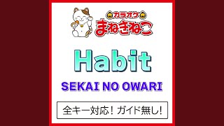 Habit 4KEY（カラオケ） Originally Performed By SEKAI NO OWARI [upl. by Tellford]