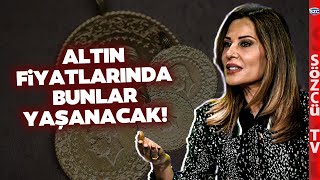 Sıçrayışlar Olacak Hande Kazanova Altın Fiyatlarında Tarih Verdi Geleceği Seviyeyi Anlattı [upl. by Edahsalof]