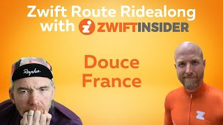 Zwift Route Ridealong with Zwiftinsider  Douce France [upl. by Vic]