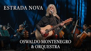 Estrada Nova  Oswaldo Montenegro amp Orquestra Filarmônica de Brasília  Agenda de shows na descrição [upl. by Garfinkel]