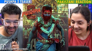 Pakistani Couple Reacts To Pushpa 2 The Rule Teaser  Allu Arjun  Sukumar  Rashmika Mandanna [upl. by Zondra]