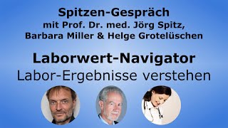 LaborwertNavigator  Laborwerte verstehen  SpitzenGespräch Barbara Miller amp Helge Grotelüschen [upl. by Slayton]