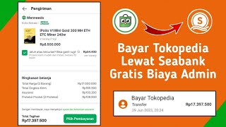 Cara Bayar Tokopedia Pakai Seabank Atau Metode Lainnya [upl. by Alludba353]