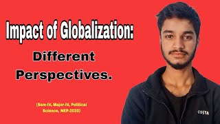 Impact of Globalization Different Perspectives [upl. by Leiva]