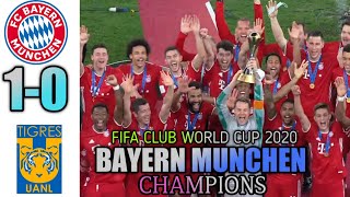 Bayern Muenchen vs UANL Tigres 10 Munchen Juara Piala Dunia Antarklub FIFA QATAR 2020 [upl. by Nitsud]