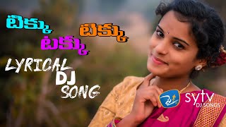 Tikku taku tikku DJ Folk Song  Thirupathi matla  Shirisha  sytvin [upl. by Eiramyllek]