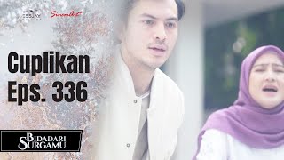 BIDADARI SURGAMU  Cuplikan Eps 336 [upl. by Raamaj]