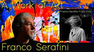 FRANCO SERAFINI A Work of Art Official video  Album FraSi ViVe [upl. by Akirea]