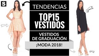 VESTIDOS DE GRADUACIÓN 👗 ¡MODA 2018 Moda Vestidos Fiesta [upl. by Aisel]