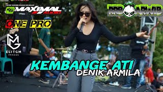 DENIK ARMILA  KEMBANGE ATI FEAT ONE PRO  ARWIB x RRB  K5 MAXIMAL [upl. by Worlock]