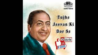 Tujhe Jeevan Ki Dor Se Mohammad Rafi  Best Of Mohammad Rafi Hit Songs [upl. by Ecirtnas]