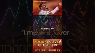 Adonai by Nathaniel Bassey Deep version deepspiritministries [upl. by Rhys187]