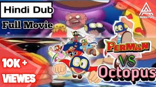 Perman Movie Perman vs Octopus  Hindi Dub  by A  1 Dubber Party [upl. by Enyalb202]