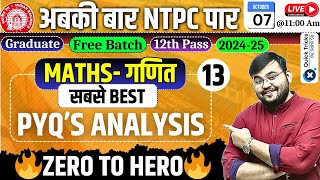 RRB NTPC Exam 202425Maths Best PYQ AnalysisNTPC Maths Previous Year Questionby Sahil Sirclass13 [upl. by Thorwald]