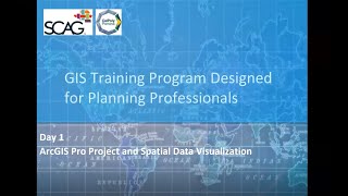 SCAG GIS Training Intro to GIS Fundamentals [upl. by Gibe584]